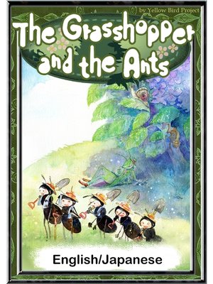 cover image of The Grasshopper and the Ants　【English/Japanese versions】